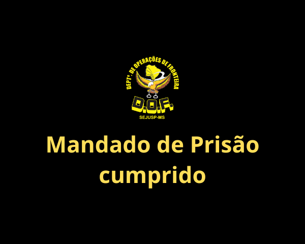 Homem foragida da justiça é preso pelo DOF em Caarapó