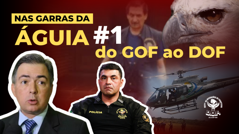 DOF inicia programa Nas Garras da Águia na TV aberta, redes sociais e sites de notícias