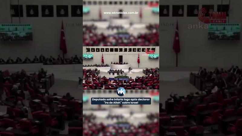 Ao dizer que ‘Israel sofrerá a ira de Alá’ parlamentar infarta na Turquia