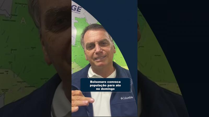 Vídeo: Bolsonaro convoca população para ato no domingo 