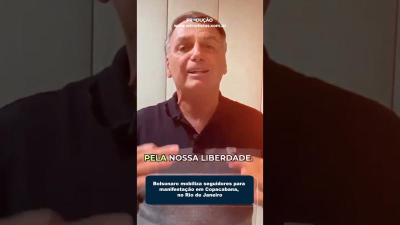 Bolsonaro mobiliza seguidores para manifestação em Copacabana, no Rio de Janeiro