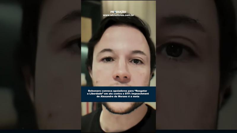  Bolsonaro convoca apoiadores para “Resgatar a Liberdade” em ato contra o STF: Impeachment de Alexandre de Moraes é a meta