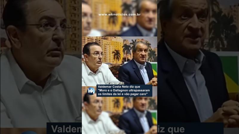 Valdemar Costa Neto diz que 